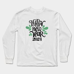 happy new year 2024 Long Sleeve T-Shirt